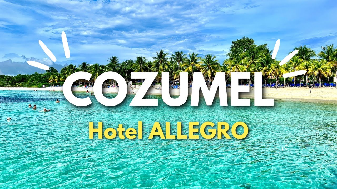 Hotel  ✅ BUENO, BONITO y BARATO TODO INLUIDO ALLEGRO COZuMEL CANCÚN MÉXICO 