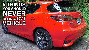 5 Things You Should Never Do In A CVT Vehicle