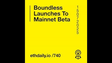 Boundless Launches To Mainnet Beta