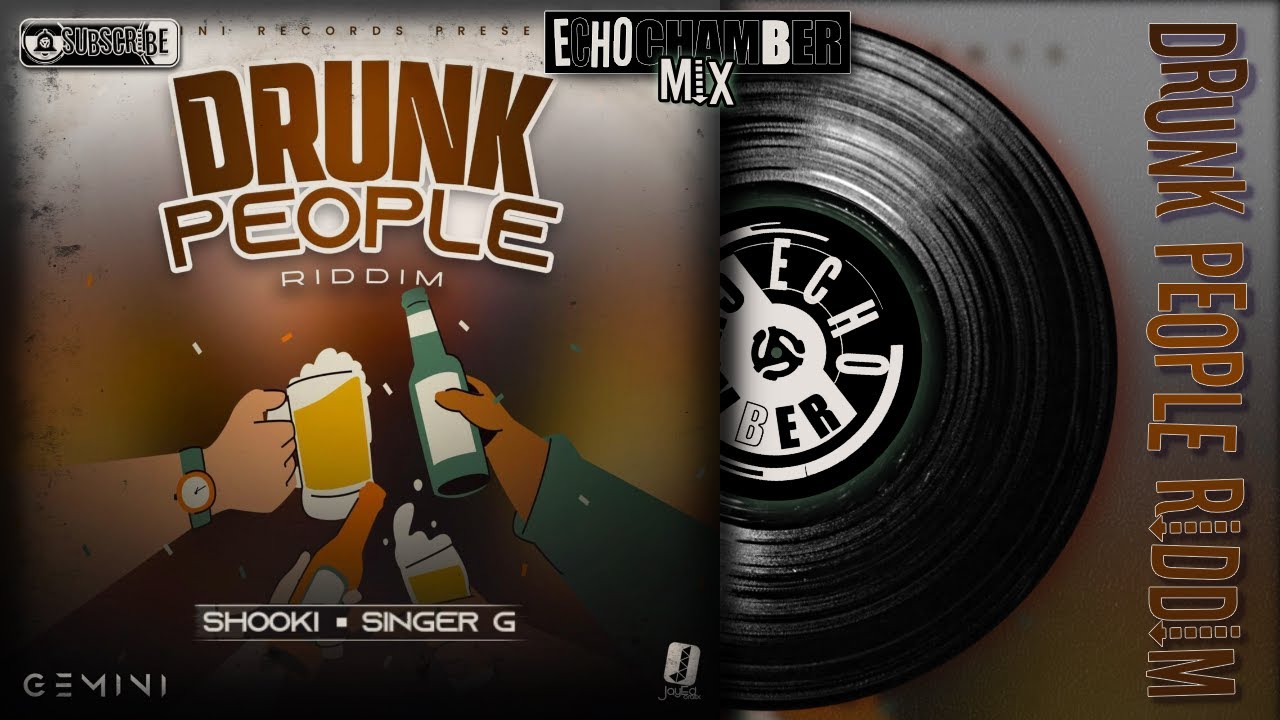 Drunk People Riddim | Echo Chamber [ Soca ]