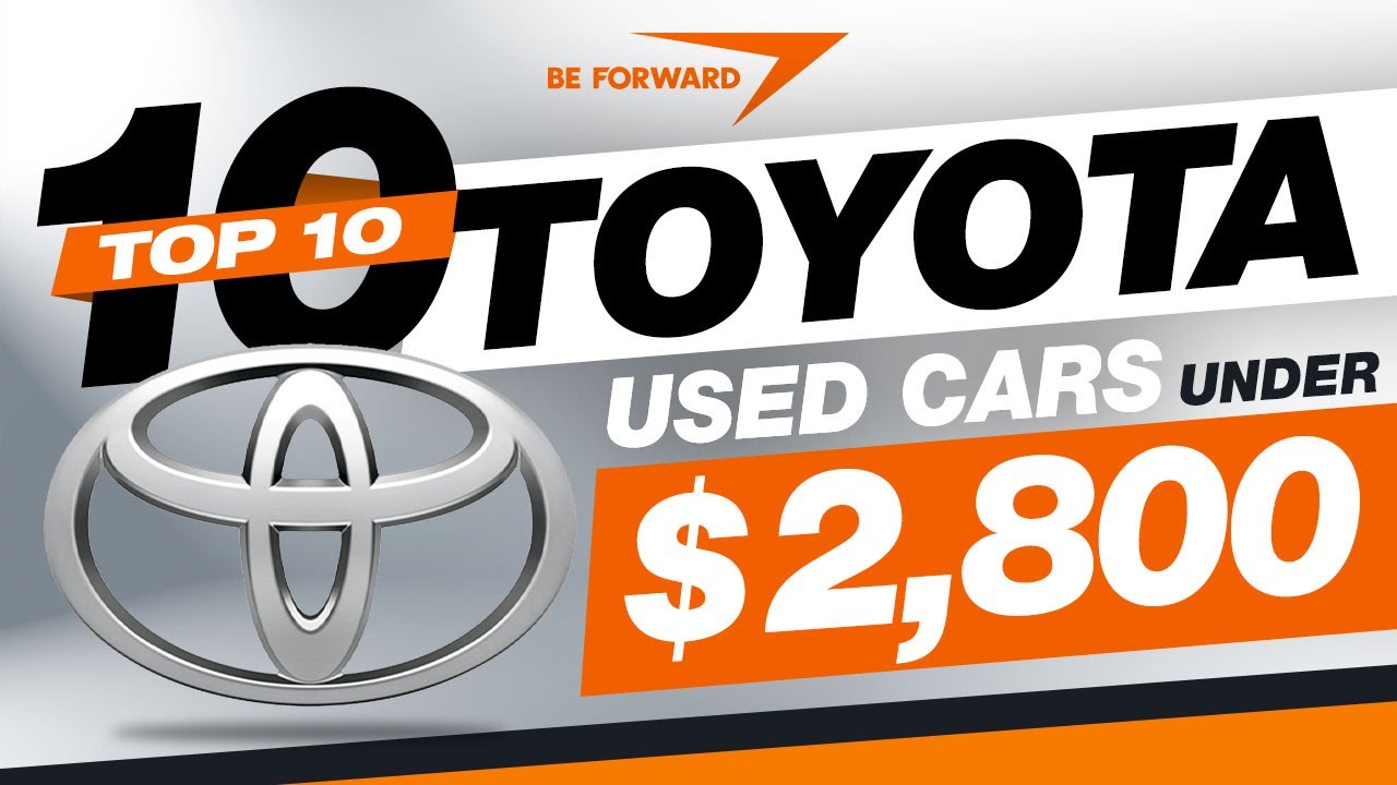 Top 10 Most Popular Used Toyota Cars Under $2,800