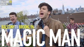 Video thumbnail of "MAGIC MAN - PARIS (BalconyTV)"