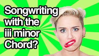 How to Write Songs with iii minor chord! (From Marvin Gaye to Miley Cyrus)