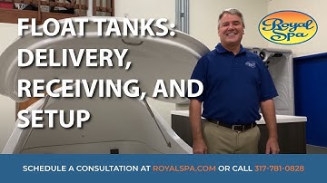Royal Spa Float Pod: Delivery, Receiving & Setup