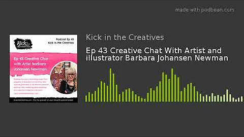 Ep 43 Creative Chat With Artist and illustrator Ba...