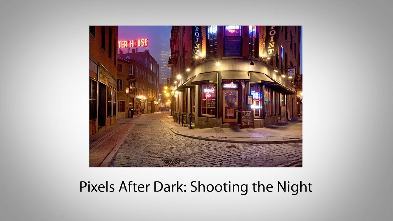 Pixels After Dark: Shooting the Night