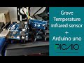Grove - Infrared Temperature Sensor + Arduino uno
