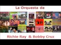 Richie Ray &amp; Bobby Cruz El Roble