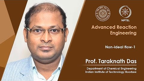 Lec 38 Non-ideal flow-1