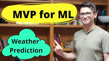 How to create minimum viable product for machine learning projects - Weather prediction
