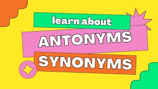 Antonyms and Synonyms for Kids: The Easy Way to Learn #vocabularyforkids #educationforkids