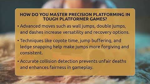 How Do You Master Precision Platforming In Tough Platformer Games? - Video Gamers Vault