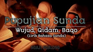 Pupujian Sunda - Wujud,Qidam,Bako (lirik bahasa sunda)