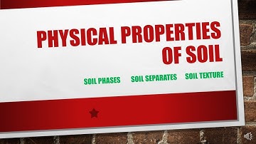 Physical properties of soil| soil texture |soil phases | Enviromental physics and chemistry|