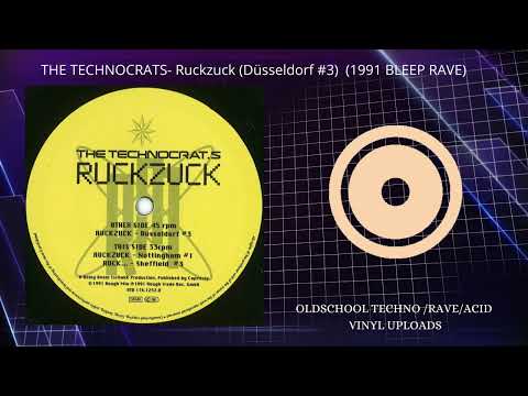 The Technocrats — THE TECHNOCRATS- Ruckzuck (Düsseldorf #3)  (1991 BLEEP RAVE)