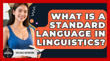 What Is A Standard Language In Linguistics? - The Daily Definition