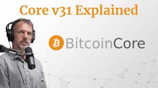 The Quiet Upgrade to Bitcoin’s Security: Core v31 Explained
