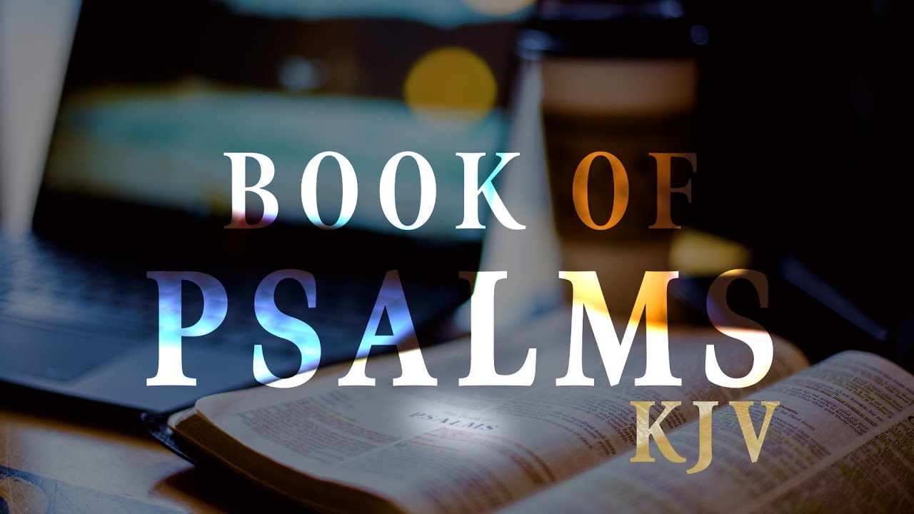 Book of Psalms | KJV | Audio Bible - YouTube