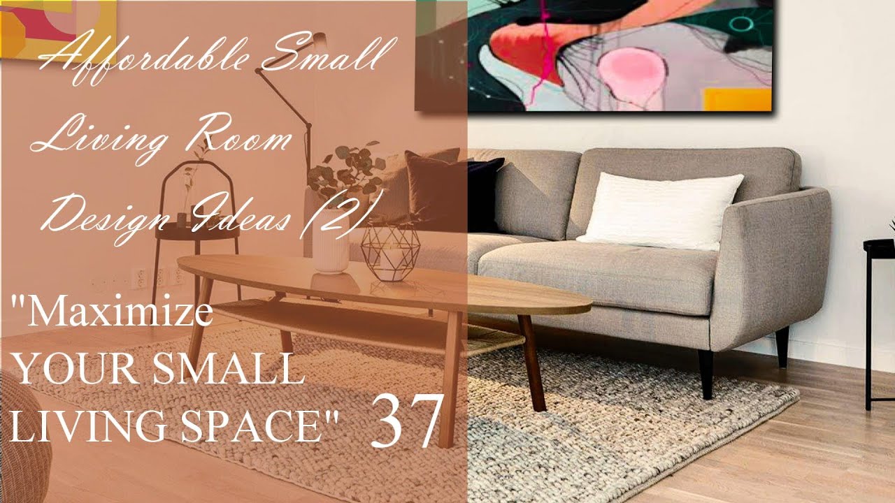 Affordable Small Living Room Design Ideas (2) | Maximize Your Small