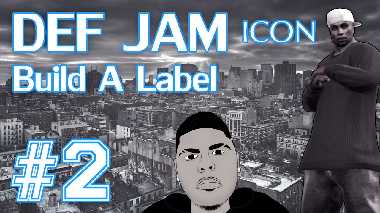 Def Jam Icon Build A Label 2 My First Signing! YouTube Def Jam Icon Build A Label 2 My First Signing! YouTube