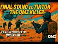 Final Stand vs. TikTok The DMZ Killer – Last-Second Exfil Under Fire!