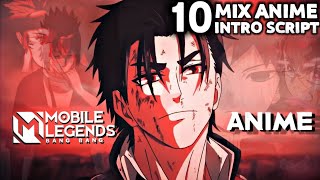 Top 10 Mix Anime Loading Intro Script In Mobile Legends | No Password | Full HD |   File Backup