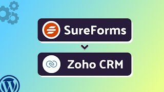 Integrating SureForms with Zoho CRM | Step-by-Step Tutorial | Bit Integrations