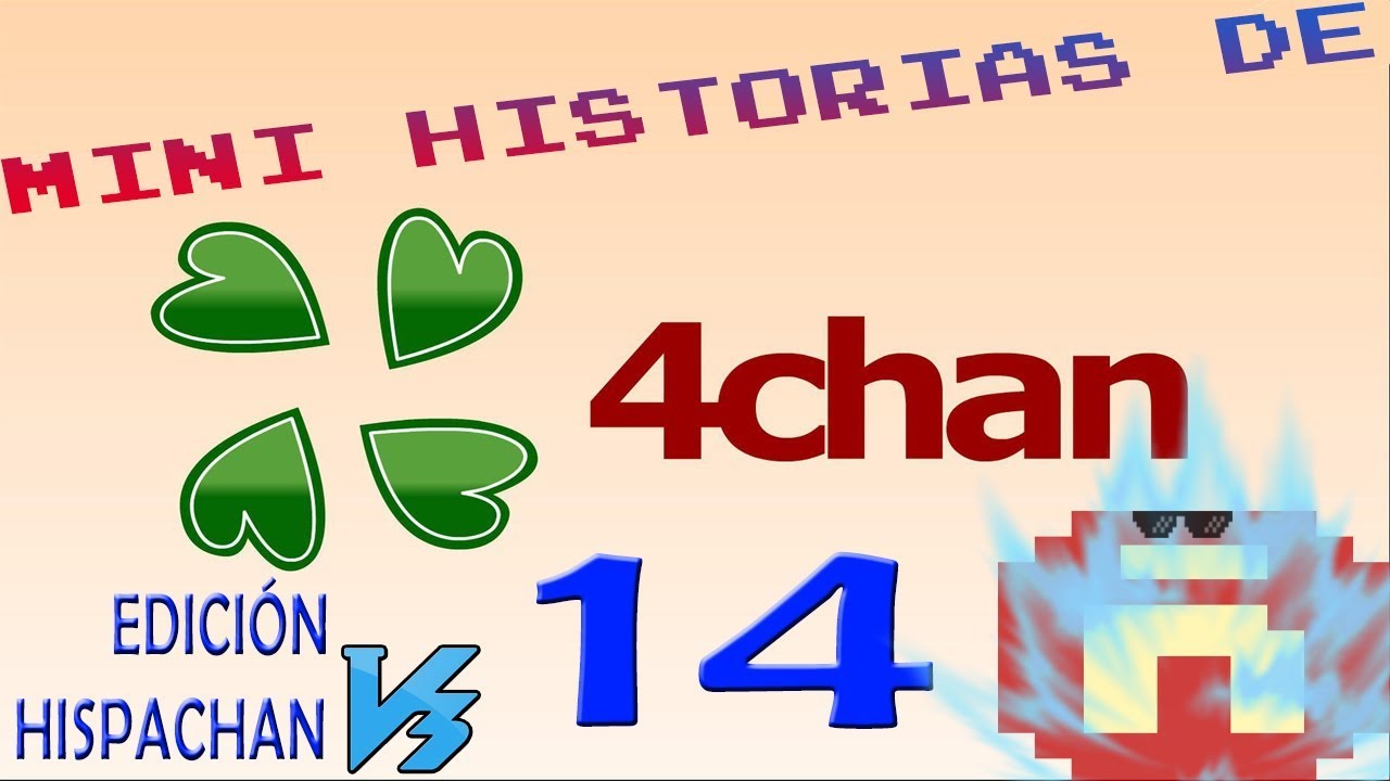 Mini Historias de 4Chan 14 Edición Hispachan V3.0