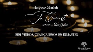 Espaço Mariah In Concert • The Gallas