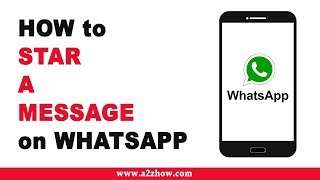 How to Star a Message on Whatsapp (Android)