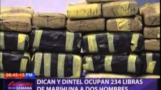 DICAN y DINTEL ocupan 234 libras de marihuana a dos hombres