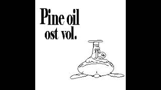 Download Lagu Pine Oil OST Vol. Thing (Sourt of) MP3