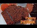 PIERNIK- Przepis na przepyszny, szybki, prosty i aromatyczny piernik