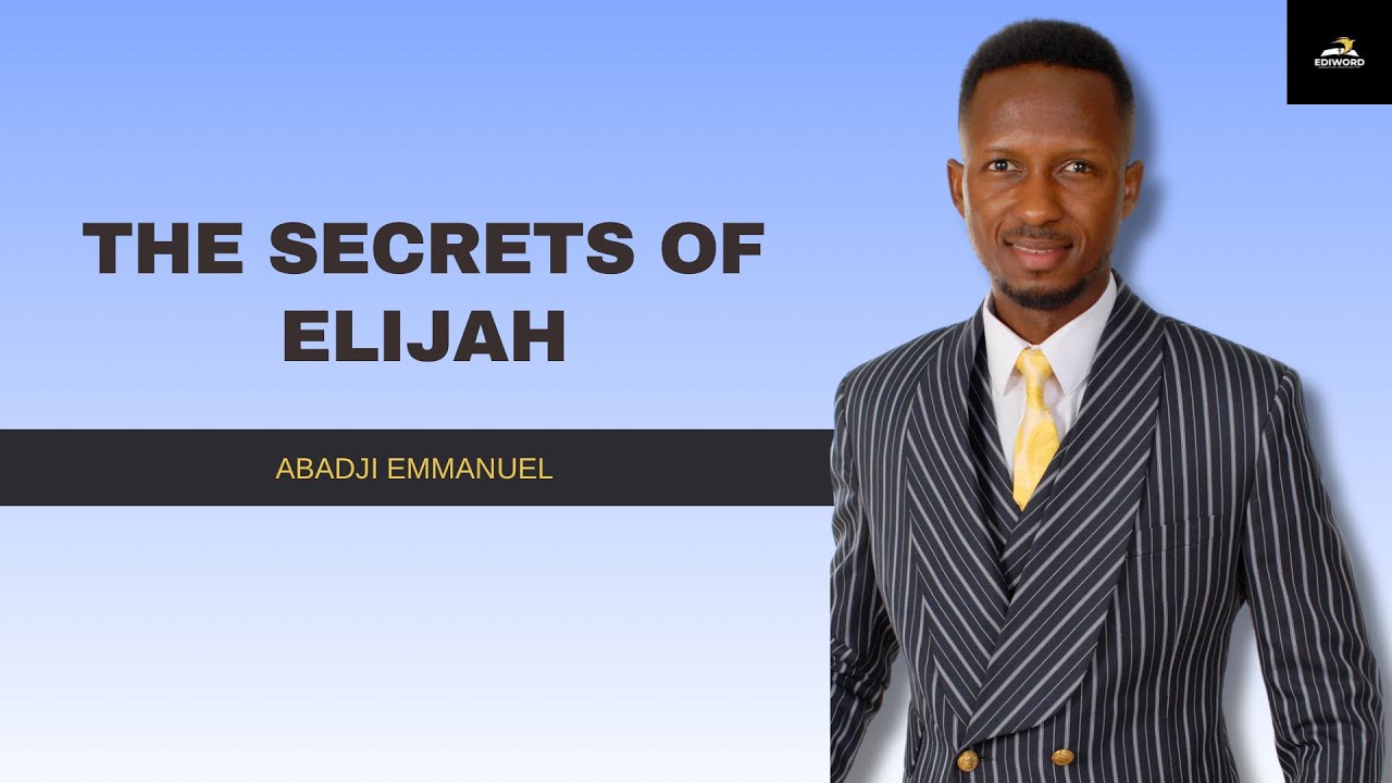THE 7 SECRETS OF ELIJAH