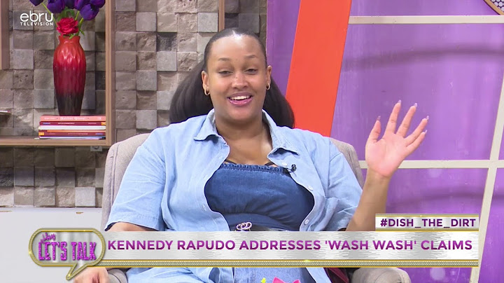 Kennedy Rapudo adresses wash wash claims. #ebruletstalk