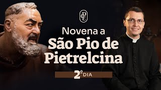 2o dia Novena a Sao Pio de Pietrelcina