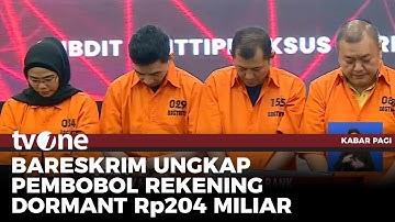 Polri Bongkar Sindikat Pembobol Bank BNI, Rekening Dormant Rp204 Miliar | Kabar Pagi tvOne