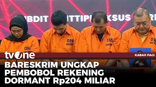 Polri Bongkar Sindikat Pembobol Bank BNI, Rekening Dormant Rp204 Miliar | Kabar Pagi tvOne