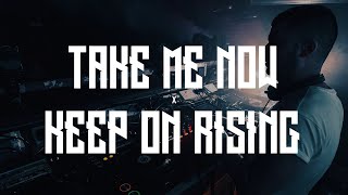 Take Me Now x Keep On Rising (Firesound Mashup)