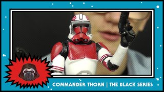 Clone Commander Thorn The Black Series 3.75 Hd Review