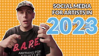 Social Media for Artists in 2023 image