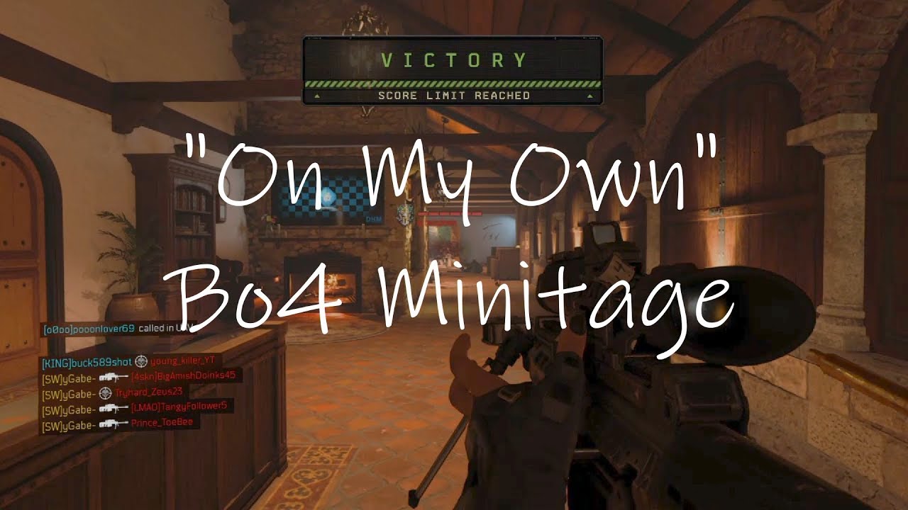 "On My Own" - BO4 Minitage 