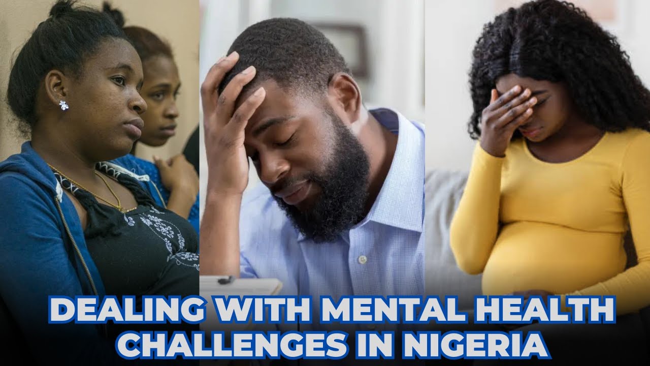 Dealing with Mental Health Issues in Nigeria