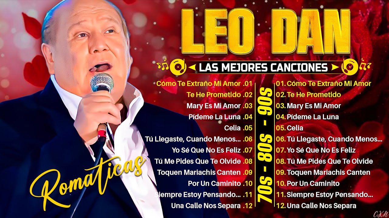 Leo Dan 30 Grandes Éxitos, Sus Mejores Canciones 🌹🎶✨ Baladas Clásicas De Leo Dan