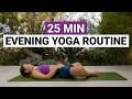 25 Min Evening Yoga Flow Daily Routine To Relax Unwind 25 Min Evening Yoga Flow Daily Routine To Relax Unwind