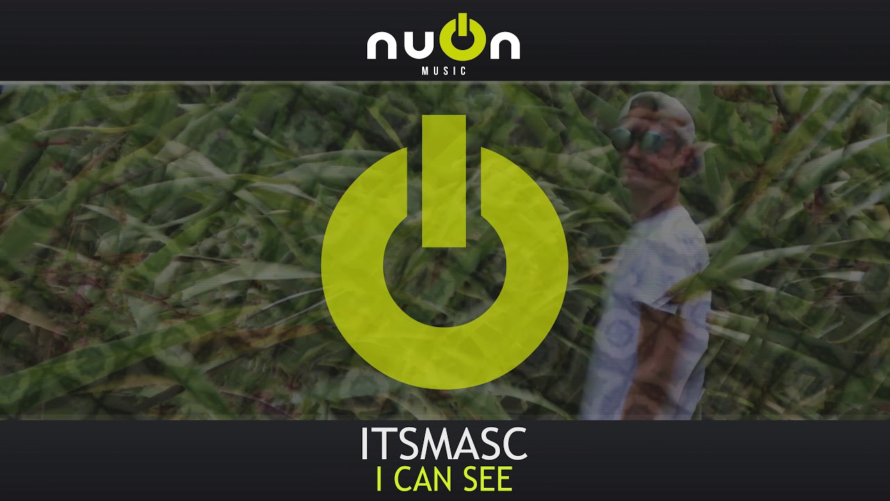 Itsmasc - I Can See (nuOn YELLOW)