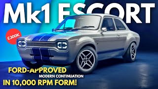 Mk1 Ford Escort Returns! | 10,000 rpm Modern Continuation w/ Rally Gearbox | Boreham Motorworks