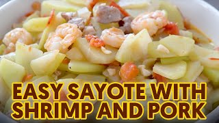 Easy Sayote With Shrimp And Pork