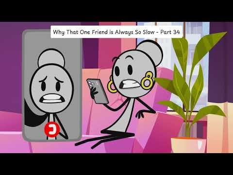 Why That One Friend Is Always So Slow - Part 34🤣