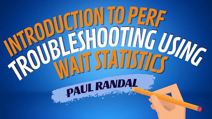 Introduction to Perf Troubleshooting Using Wait Statistics - Paul Randal